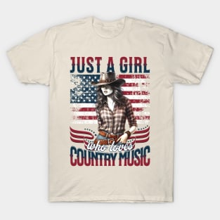 Just A Girl Who Loves Country Music" - Patriotic Cowgirl 4th of July Tee T-Shirt